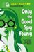 Gallagher Girls: Only The Good Spy Young