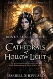 Cathedrals The Necrothrone Quartet - Cathedrals of Hollow Light