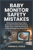 Baby Monitor Safety Mistakes