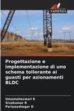 Progettazione OmniScriptum SRL Progettazione e implementazione di uno schema tollerante ai guasti per azionamenti BLDC