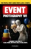 Event Photography 101: A Beginner’s Field Guide to Flash, Posing, and People Skills at Real Events
