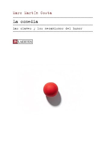 La comedia: Las claves y los mecanismos del humor