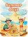 Coloring, reading and writing 4, Summer days: Learn Through Play! Coloring book with early reading and writing activities.