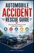Automobile Accident Rescue Guide