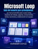 Microsoft Loop Guía del usuario para principiantes