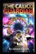 The Calico Guardian: The Cat That Saved the Galaxy