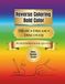 Bold and Easy Reverse Coloring: A different fun coloring book for drawing in your own style.