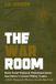 The War Room: History's Greatest Military Leaders — A Field Manual for Business, Leadership & Life
