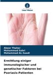 Ermittlung Verlag Unser Wissen Ermittlung einiger immunologischer und genetischer Faktoren bei Psoriasis-Patienten