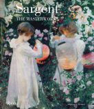 Sargent: Rizzoli Sargent The Masterworks Hardcover