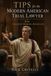 Tips for the Modern American Trial Lawyer by an Ancient Roman Advocate