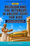 Religion and the Afterlife in Ancient Egypt for Kids