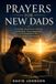 Prayers for New Dads: A 31-Day Devotional Journey of Wisdom, Encouragement, and Inspiration for Christlike Fatherhood