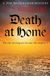 Death Createspace Independent Publishing Platform Death At Home: Has the investigator become the suspect...? Paperback