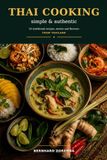 Cuisine thaïlandaise – Simple et authentique : 24 recettes traditionnelles, histoires et saveurs de Thaïlande