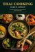 Cuisine thaïlandaise – Simple et authentique : 24 recettes traditionnelles, histoires et saveurs de Thaïlande