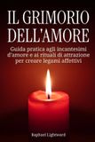 Il Libri GmbH Il grimorio dell'amore