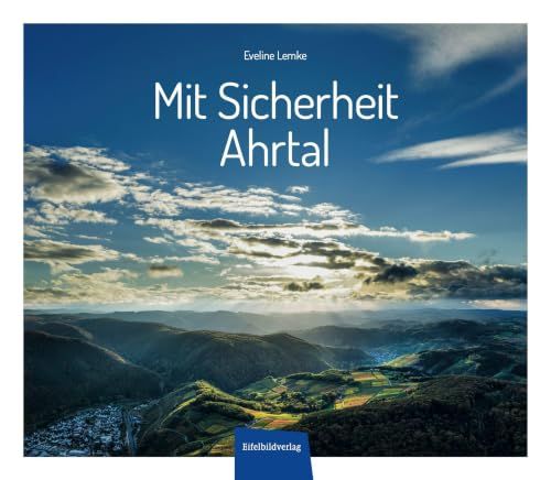 Mit Eifelbildverlag GmbH Mit Sicherheit Ahrtal Hardcover 112 pagina's
