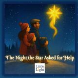 The Night the Star Asked for Help