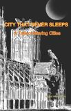 City Independently Published City That Never Sleeps: A Tale of Moving Cities Paperback