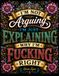 I'm not arguing I'm just explaining why I'm F*cking right