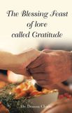 The Balboa Press The Blessing Feast of love called Gratitude Paperback