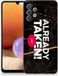 Samsung Galaxy A32 4G | A32 5G Enterprise Editie Siliconen hoesje met naam Already Taken Black