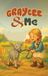 Graycee & Me: Hardcover, 50 pages, English, by Jill Tuttle