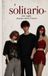 Il solitario- non voglio nessuna storia d'amore Paperback