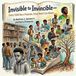 Invisible Libri GmbH Invisible to Invincible: Every Child Has a Purpose, Every Heart Can Bloom