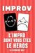 L'IMPRO DONT VOUS ÊTES LE HÉROS: LA DERNIÈRE NUIT