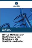 HPTLC-Methode Verlag Unser Wissen HPTLC-Methode zur Bestimmung von Ursolsäure als Stabilitätsindikator