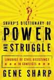 Sharp's Dictionary Of Power And Struggle - Paperback