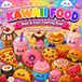 Kawaii Food: Bold & Easy Coloring Book