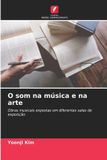 O Edicoes Nosso Conhecimento O som na música e na arte Paperback