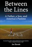 Between the Lines: A Father, a Son, and America's Pastime