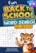Back to School Word Search for Kids Ages 8–10: 100 Fun Puzzles to Build Vocabulary, Practice Spelling, and Boost Focus