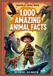 1,000 Libri GmbH 1,000 Amazing Animal Facts