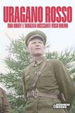Uragano Independently Published Uragano Rosso, Ivan Konev e l'avanzata incessante verso Berlino