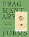 Fragmentary Princeton University Press Fragmentary Forms: A New History of Collage Hardcover