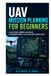 Planification de missions UAV pour débutants : planifier, télécharger, surveiller et réviser des vols de drones autonomes avec des outils open-source