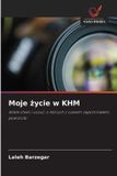 Moje Wydawnictwo Nasza Wiedza Moje życie w KHM Paperback