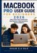 MACBOOK PRO USER GUIDE FOR BEGINNERS 2026 / Paperback / 9798170712595