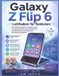 Galaxy Z Flip 6 - Leitfaden für Senioren
