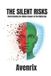 The Independently Published The Silent Risks