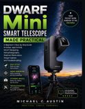 DWARF Mini Smart Telescope Made Practical