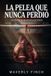 La Independently Published La Pelea Que Nunca Perdió Paperback
