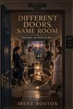 DIFFERENT DOORS, SAME ROOM: Four Women. Four Worlds. One Room.