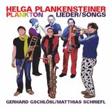 Sonic Rendezvous Helga Plankensteiner Plankton - Lieder/ Songs (CD)