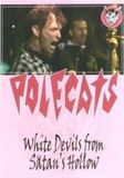 Sonic Rendezvous The Polecats - White Devils From Satan's Hollow (DVD)